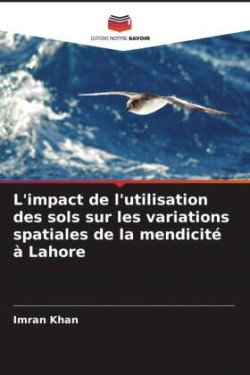 L'impact de l'utilisation des sols sur les variations spatiales de la mendicité à Lahore