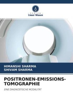 Positronen-Emissions-Tomographie