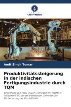 Produktivitätssteigerung in der indischen Fertigungsindustrie durch TQM