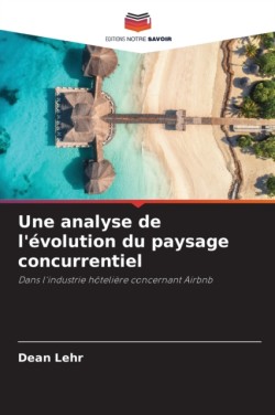 analyse de l'évolution du paysage concurrentiel