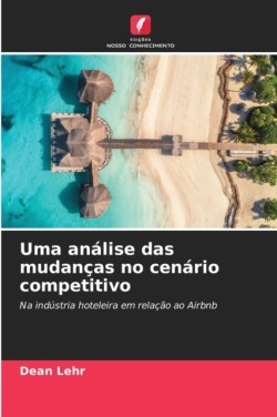 Uma análise das mudanças no cenário competitivo