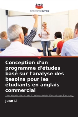 Conception d'un programme d'études basé sur l'analyse des besoins pour les étudiants en anglais commercial