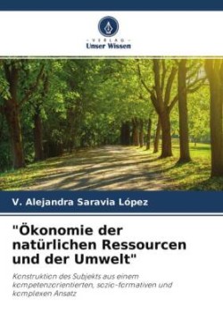 "Ökonomie der natürlichen Ressourcen und der Umwelt"