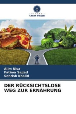 Rücksichtslose Weg Zur Ernährung