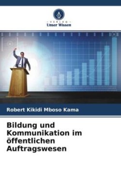 Bildung und Kommunikation im öffentlichen Auftragswesen