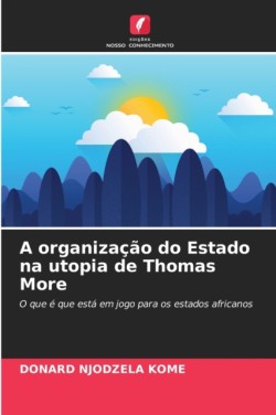 organização do Estado na utopia de Thomas More