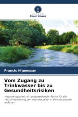 Vom Zugang zu Trinkwasser bis zu Gesundheitsrisiken