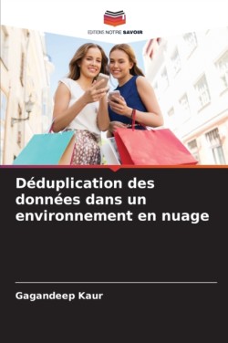 Déduplication des données dans un environnement en nuage