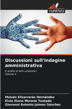 Discussioni sull'indagine amministrativa