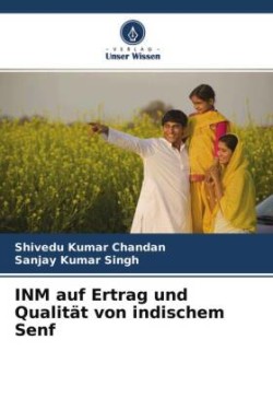 INM auf Ertrag und Qualität von indischem Senf