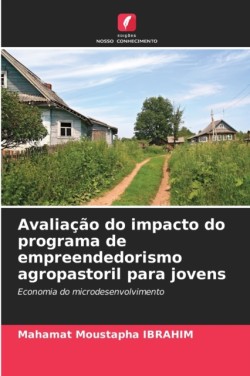 Avaliação do impacto do programa de empreendedorismo agropastoril para jovens