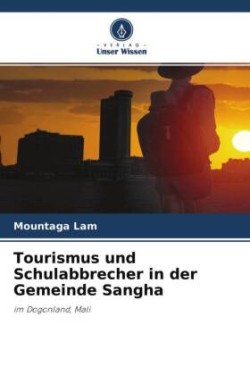 Tourismus und Schulabbrecher in der Gemeinde Sangha