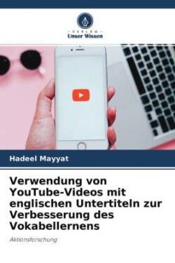 Verwendung von YouTube-Videos mit englischen Untertiteln zur Verbesserung des Vokabellernens