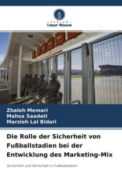 Rolle der Sicherheit von Fußballstadien bei der Entwicklung des Marketing-Mix