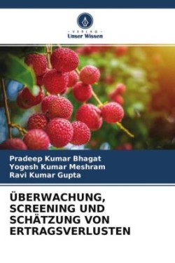 Überwachung, Screening Und Schätzung Von Ertragsverlusten