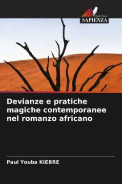 Devianze e pratiche magiche contemporanee nel romanzo africano