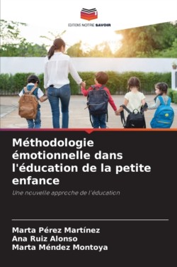 Méthodologie émotionnelle dans l'éducation de la petite enfance