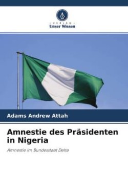 Amnestie des Präsidenten in Nigeria