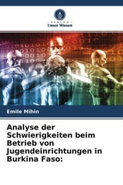 Analyse der Schwierigkeiten beim Betrieb von Jugendeinrichtungen in Burkina Faso