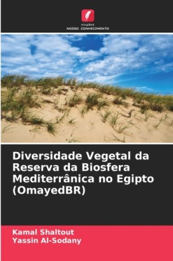 Diversidade Vegetal da Reserva da Biosfera Mediterrânica no Egipto (OmayedBR)