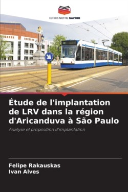 Étude de l'implantation de LRV dans la région d'Aricanduva à São Paulo