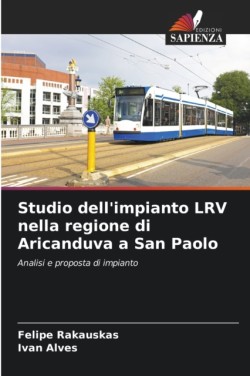 Studio dell'impianto LRV nella regione di Aricanduva a San Paolo