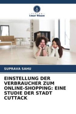 Einstellung Der Verbraucher Zum Online-Shopping