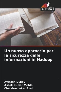 nuovo approccio per la sicurezza delle informazioni in Hadoop