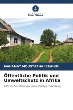 Öffentliche Politik und Umweltschutz in Afrika