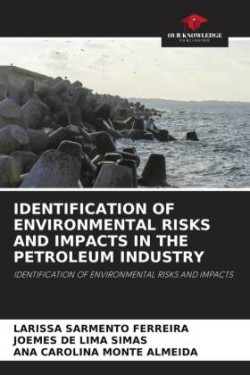 Identification of Environmental Risks and Impacts in the Petroleum Industry