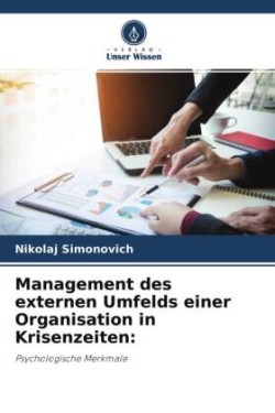 Management des externen Umfelds einer Organisation in Krisenzeiten