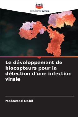 développement de biocapteurs pour la détection d'une infection virale