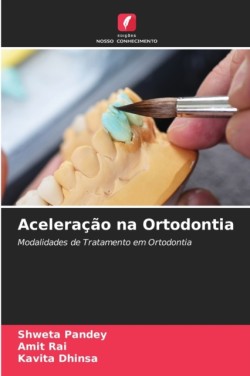 Aceleração na Ortodontia