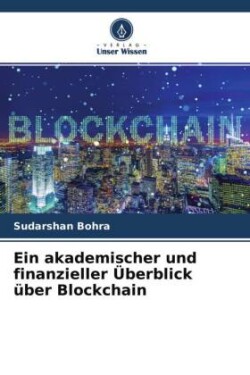 akademischer und finanzieller Überblick über Blockchain