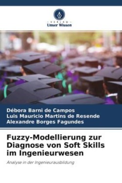 Fuzzy-Modellierung zur Diagnose von Soft Skills im Ingenieurwesen