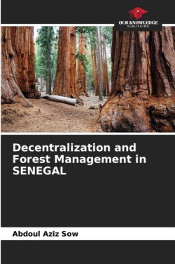 Decentralization and Forest Management in SENEGAL