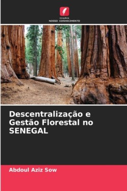 Descentralização e Gestão Florestal no SENEGAL