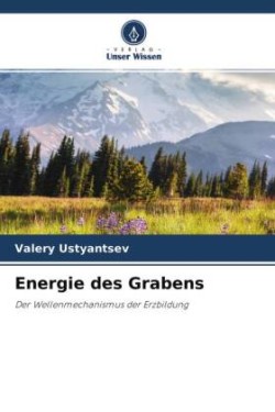 Energie des Grabens