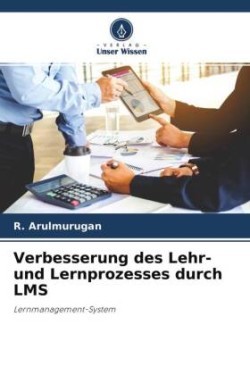 Verbesserung des Lehr- und Lernprozesses durch LMS