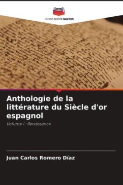 Anthologie de la littérature du Siècle d'or espagnol