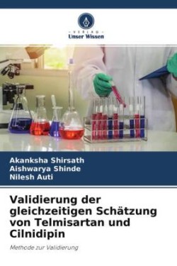 Validierung der gleichzeitigen Schätzung von Telmisartan und Cilnidipin