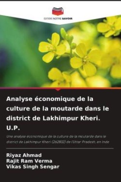 Analyse économique de la culture de la moutarde dans le district de Lakhimpur Kheri. U.P.