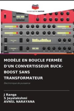 Modèle En Boucle Fermée d'Un Convertisseur Buck-Boost Sans Transformateur