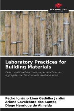 Laboratory Practices for Building Materials
