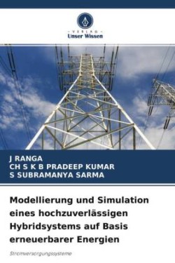 Modellierung und Simulation eines hochzuverlässigen Hybridsystems auf Basis erneuerbarer Energien