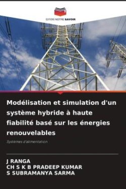 Modélisation et simulation d'un système hybride à haute fiabilité basé sur les énergies renouvelables