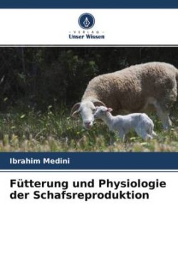Fütterung und Physiologie der Schafsreproduktion