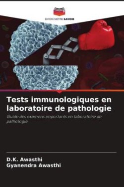 Tests immunologiques en laboratoire de pathologie