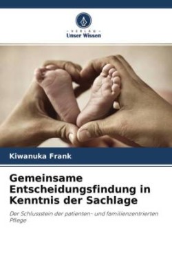 Gemeinsame Entscheidungsfindung in Kenntnis der Sachlage