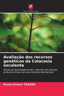 Avaliação dos recursos genéticos da Colocasia esculenta